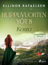 Title: Kosto - Huippuvuorten yöt 8, Author: Ellinor Rafaelsen