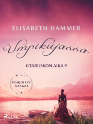 Title: Umpikujassa - Iltaruskon aika 9, Author: Elisabeth Hammer