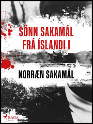 Title: Sönn Sakamál frá Íslandi I, Author: Ýmsir