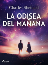 Free download of ebooks in pdf La odisea del mañana 9788727225814 PDB by Charles Sheffield, Manuel de los Reyes García Campos
