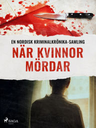 Title: När kvinnor mördar, Author: Diverse