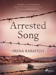 Download easy english audio books Arrested Song: A sweeping romance blooms in the midst of social and political tyranny
