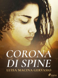 Title: Corona di spine, Author: Luisa Macina Gervasio