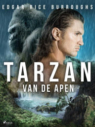 Title: Tarzan van de apen, Author: Edgar Rice Burroughs