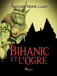 Title: Bihanic et l'Ogre, Author: François-Marie Luzel