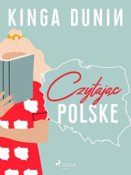 Title: Czytajac Polske, Author: Kinga Dunin