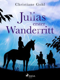 Title: Julias erster Wanderritt, Author: Christiane Gohl