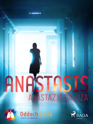 Title: Anastasis, Author: Anastazja Galuza