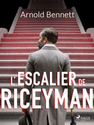 Title: L'Escalier de Riceyman, Author: Arnold Bennett