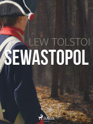 Title: Sewastopol, Author: Leo Tolstoy