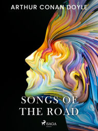 Title: Songs of the Road, Author: Arthur Conan Doyle