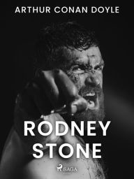 Title: Rodney Stone, Author: Arthur Conan Doyle