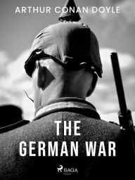 Title: The German War, Author: Arthur Conan Doyle