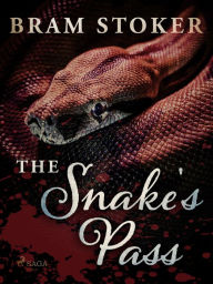 Title: The Snake's Pass, Author: Bram Stoker