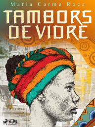 Title: Tambors de vidre, Author: Maria Carme Roca i Costa