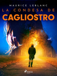 Title: La condesa de Cagliostro, Author: Maurice Leblanc