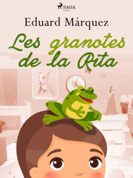 Title: Les granotes de la Rita, Author: Eduard Márquez