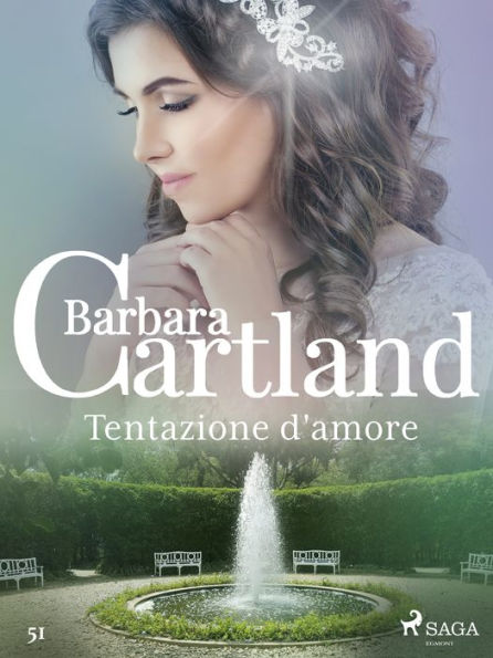 Tentazione d'amore (La collezione eterna di Barbara Cartland 51)