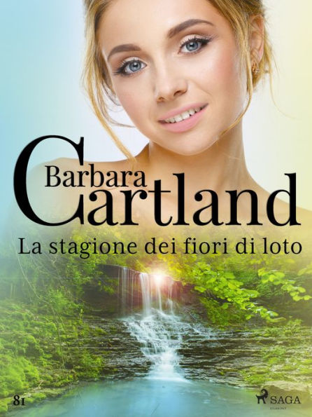 La stagione dei fiori di loto (La collezione eterna di Barbara Cartland 81)