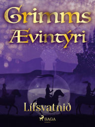 Title: Lífsvatnið, Author: Grimmsbræður