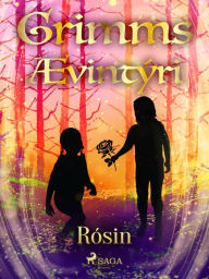 Title: Rósin, Author: Grimmsbræður