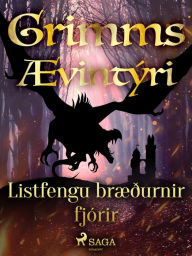 Title: Listfengu bræðurnir fjórir, Author: Grimmsbræður