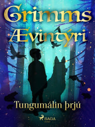 Title: Tungumálin þrjú, Author: Grimmsbræður
