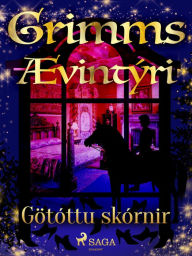 Title: Götóttu skórnir, Author: Grimmsbræður