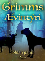Title: Sóldán gamli, Author: Grimmsbræður