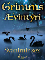 Title: Svanirnir sex, Author: Grimmsbræður