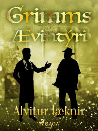 Title: Alvitur læknir, Author: Grimmsbræður