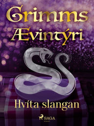 Title: Hvíta slangan, Author: Grimmsbræður