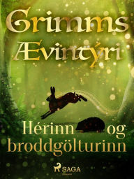 Title: Hérinn og broddgölturinn, Author: Grimmsbræður