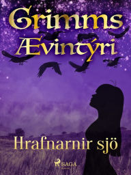 Title: Hrafnarnir sjö, Author: Grimmsbræður