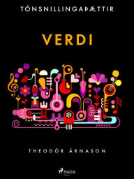 Title: Tónsnillingaþættir: Verdi, Author: Theódór Árnason