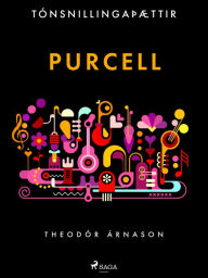 Title: Tónsnillingaþættir: Purcell, Author: Theódór Árnason