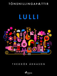 Title: Tónsnillingaþættir: Lulli, Author: Theódór Árnason