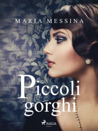 Title: Piccoli gorghi, Author: Maria Messina