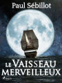 Le Vaisseau Merveilleux