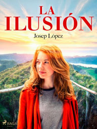 Title: La ilusión, Author: Josep Lopez