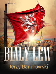 Title: Bialy lew, Author: Jerzy Bandrowski