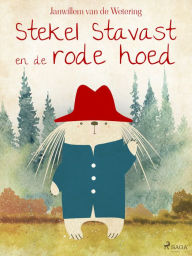 Title: Stekel Stavast en de rode hoed, Author: Janwillem van de Wetering