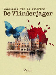 Title: De vlinderjager, Author: Janwillem van de Wetering