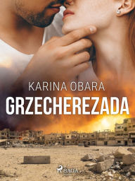Title: Grzecherezada, Author: Karina Obara