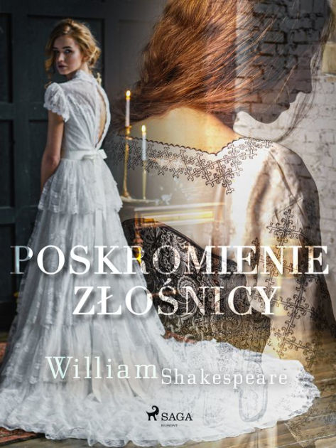 Poskromienie zlosnicy by William Shakespeare | eBook | Barnes & Noble®