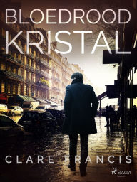 Title: Bloedrood kristal, Author: Clare Francis