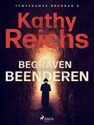 Title: Begraven beenderen, Author: Kathy Reichs