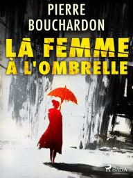 Title: La Femme à l'Ombrelle, Author: Pierre Bouchardon