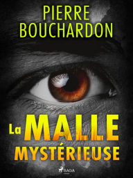 Title: La Malle Mystérieuse, Author: Pierre Bouchardon