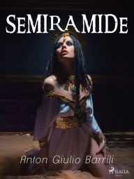 Title: Semiramide, Author: Anton Giulio Barrili